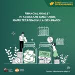 Financial Goals? Ini Kebiasaan Yang Harus Kamu Terapkan Mulai Sekarang