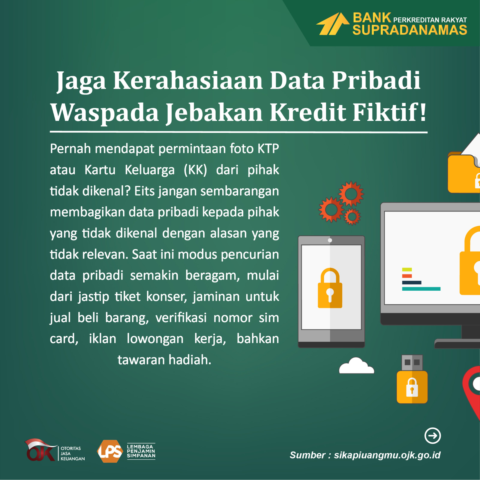 Jaga Kerahasiaan Data Pribadi, Waspada Jebakan Kredit Fiktif!